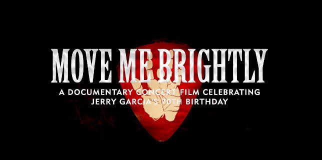 Move Me Brightly - Celebrating Jerry Garcia's 70th Birthday (2013)