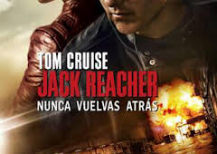 Jack Reacher: Nunca vuelvas atrás