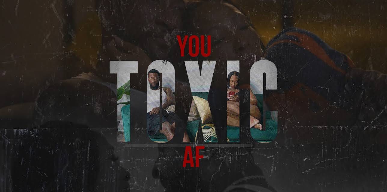You Toxic AF (2025)