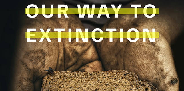 Eating Our Way to Extinction (2024)