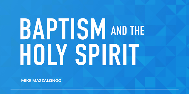 Baptism and the Holy Spirit