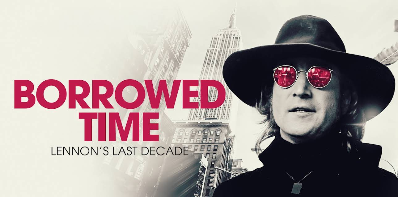 Borrowed Time: Lennon's Last Decade (2025)