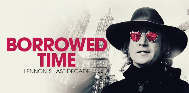 Borrowed Time: Lennon's Last Decade (2025)