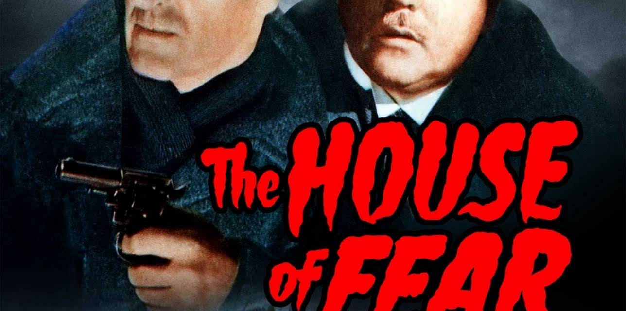 Sherlock Holmes and the House of Fear (1945)
