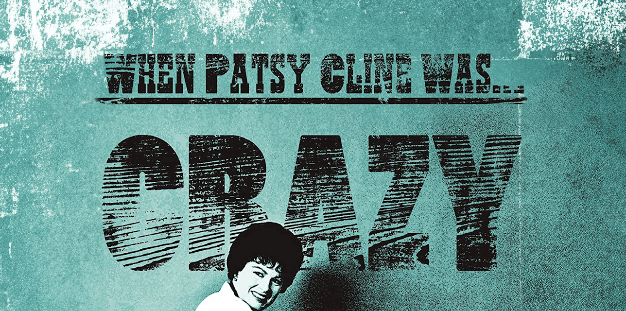 When Patsy Cline Was... Crazy (1986)
