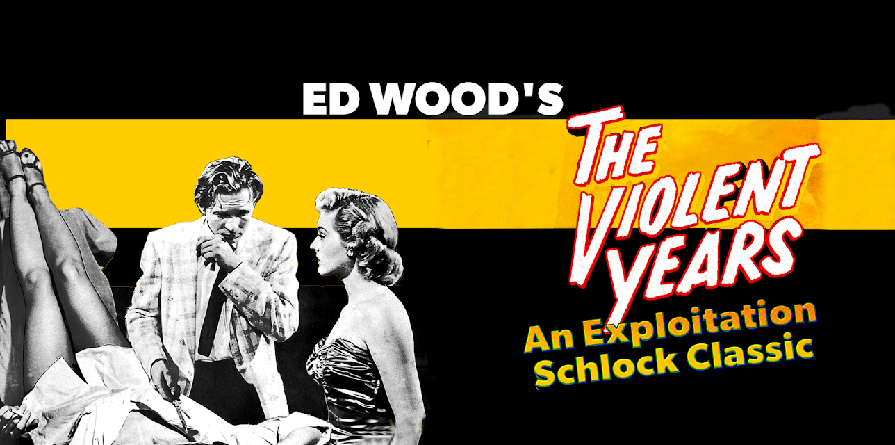 Ed Wood's "The Violent Years" - An Exploitation Schlock Classic (1956)