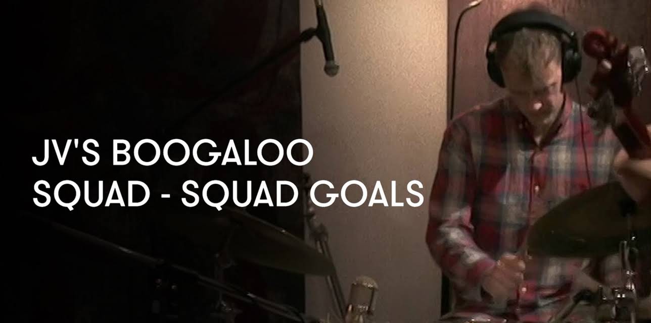 JV's Boogaloo Squad - Squad Goals (2017)