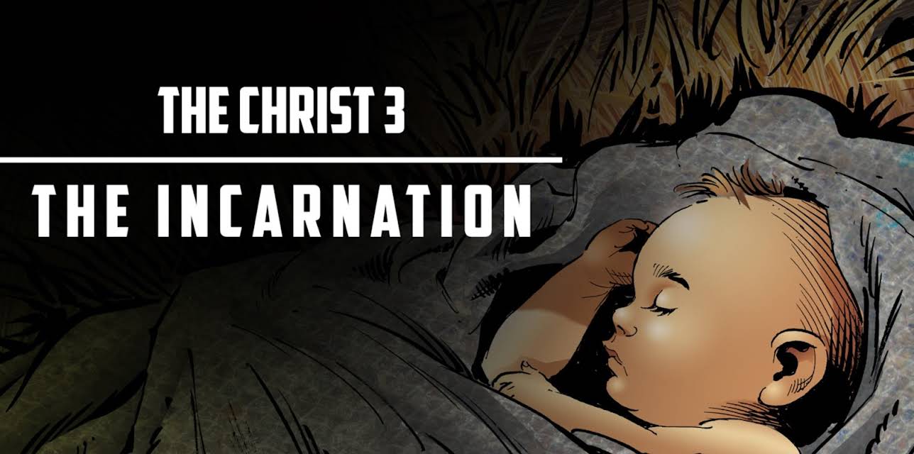 Animated Bible 113 - The Christ 3 (The Incarnation)
