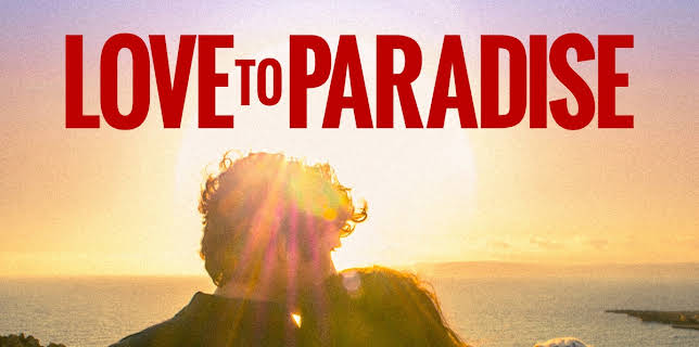 Love to Paradise (2017)