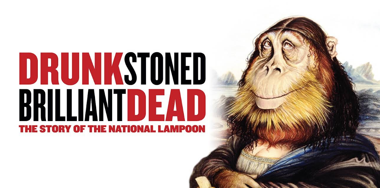 Drunk, Stoned, Brilliant, Dead: The Story of the National Lampoon (2015)