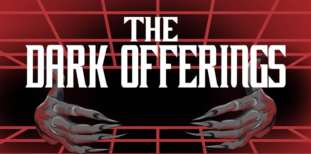 The Dark Offerings (2021)