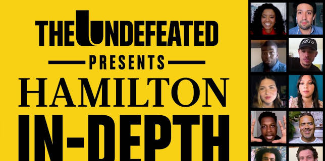 The Undefeated Presents: Hamilton In-Depth (2020)