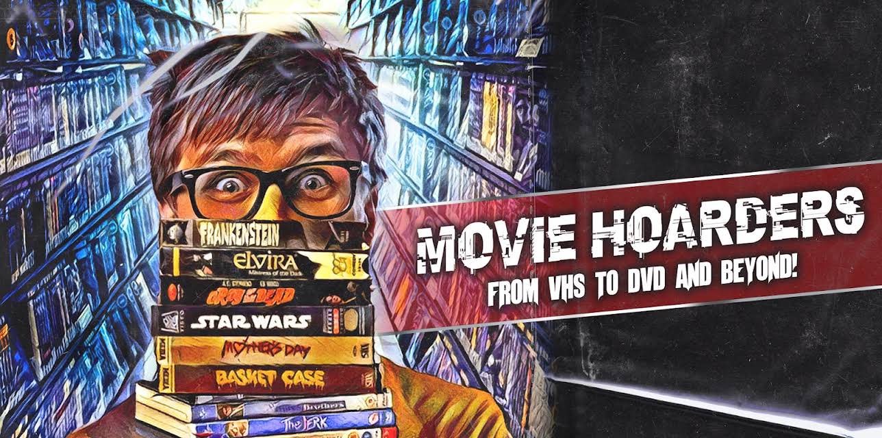 Movie Hoarders: VHS to DVD and Beyond (2021)