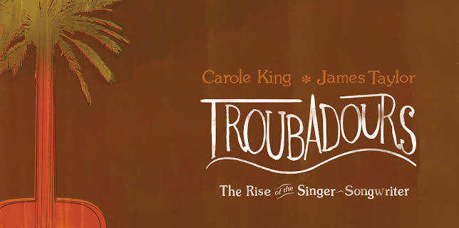 James Taylor, Carole King-Troubadours Rise of the Singer-Songwriter (2011)