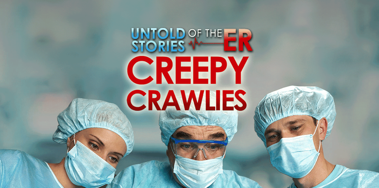 Untold Stories of the E.R.: Creepy Crawlies (2014)