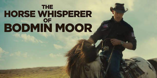 The Horse Whisperer of Bodmin Moor (2017)
