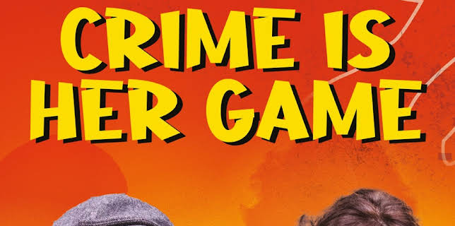 Crime is Her Game