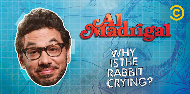 Al Madrigal: Why is the Rabbit Crying? (2013)