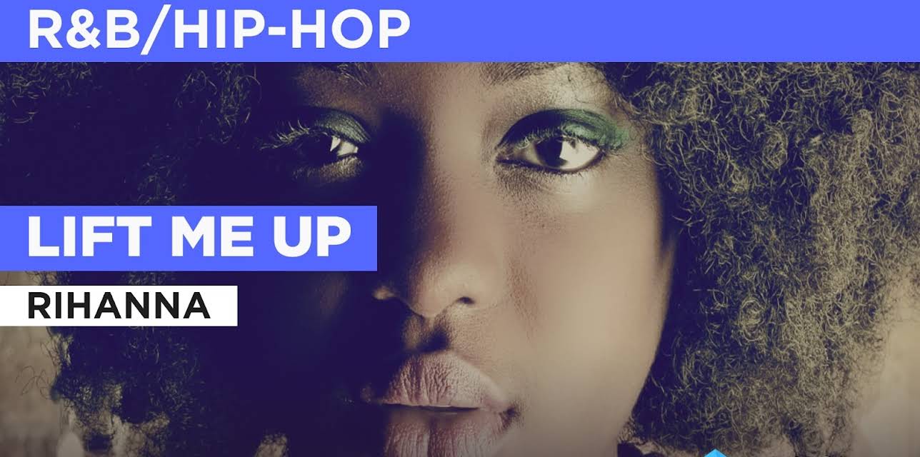 Lift Me Up in the Style of Rihanna (2022)