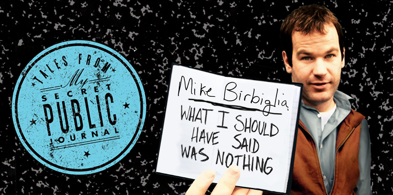 Mike Birbiglia: What I Should Have Said Was Nothing: Tales From My Secret Journal (2008)