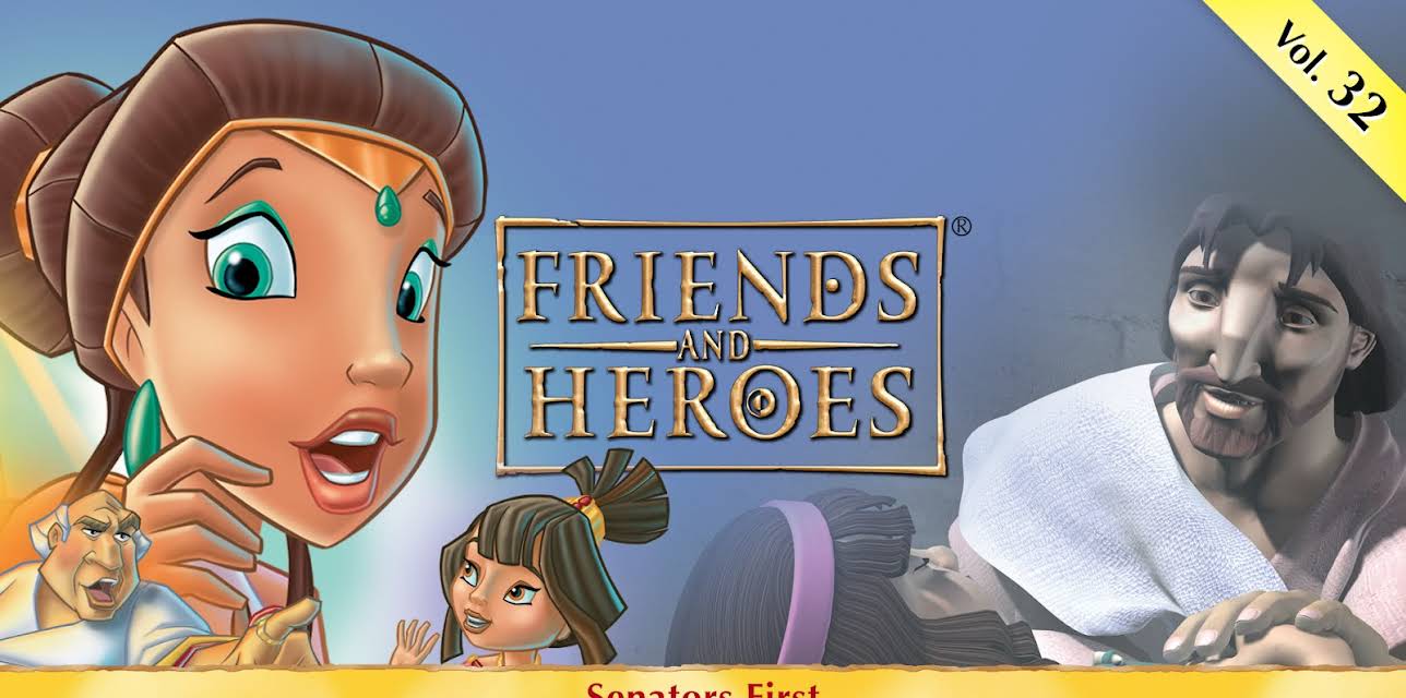 Friends and Heroes, Volume 32 - Senators First