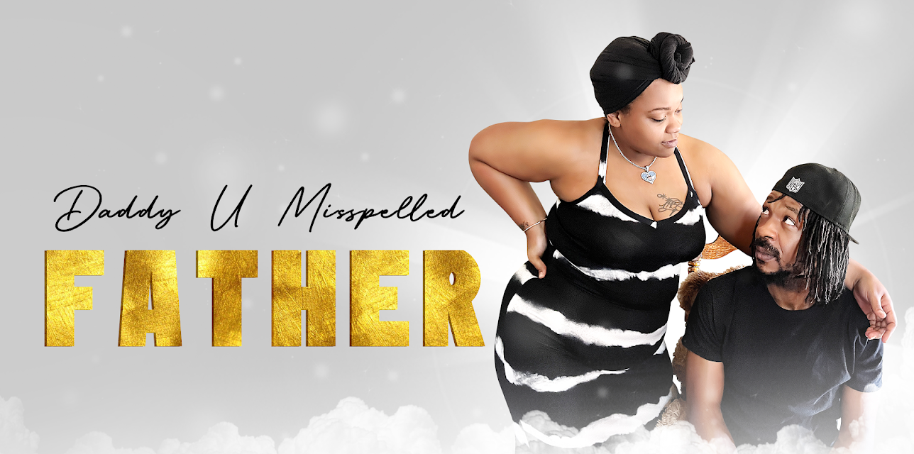 Daddy U Misspelled Father