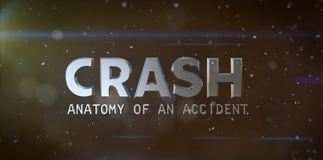 Crash: Anatomy Of An Accident