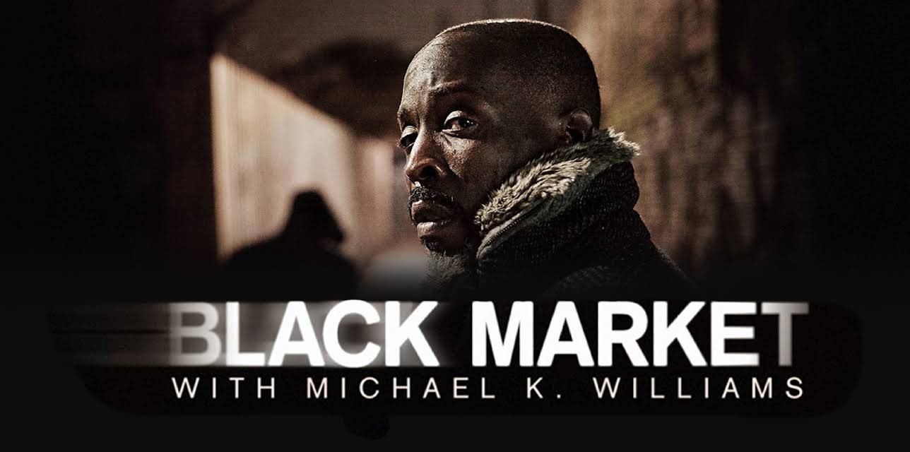 BLACK MARKET with Michael K. Williams Season 1