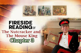 Fireside Reading of The Nutcracker and The Mouse King: Fireside Reading of The Nutcracker and The Mouse King | Chapter 3