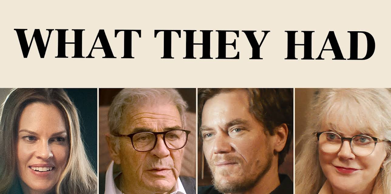 What They Had (2018)