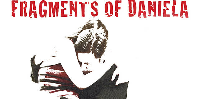 Fragments of Daniela (2006)
