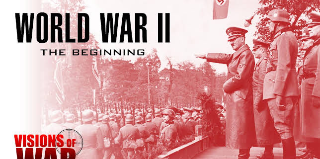 Visions of War: World War II - The Beginning