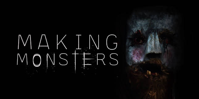 Making Monsters (2021)