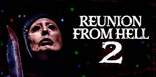 Reunion From Hell 2 (2024)