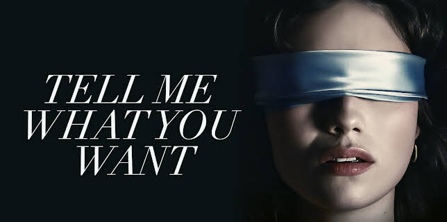 Tell Me What You Want (2025)
