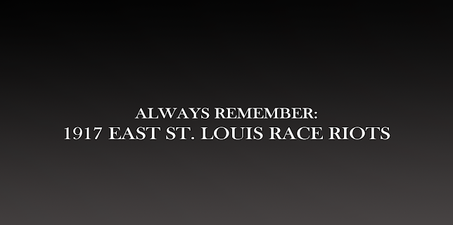 Always Remember: 1917 East St. Louis Race Riots (2016)