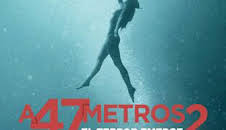A 47 metros 2: El terror emerge