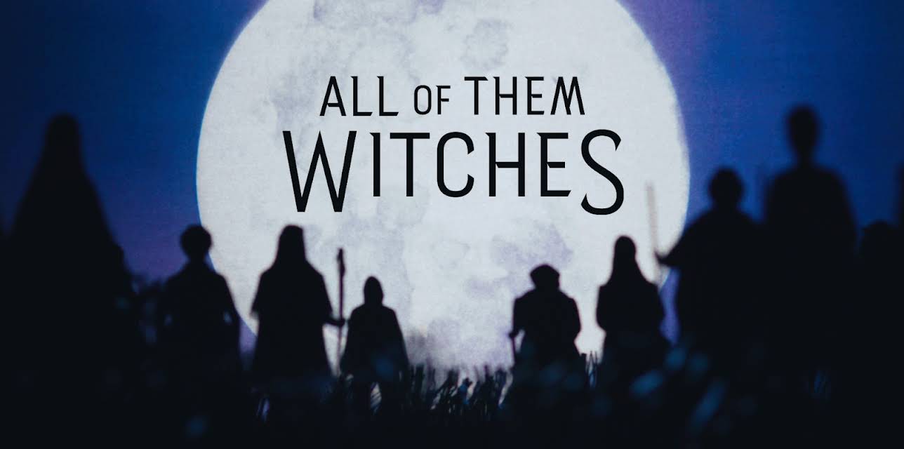 All of Them Witches (2022)