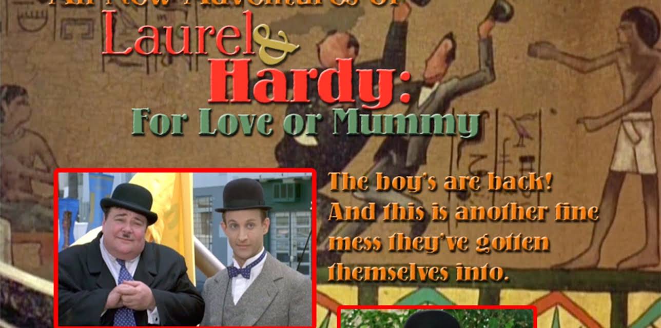All New Adventures of Laurel & Hardy For Love or Mummy (1999)