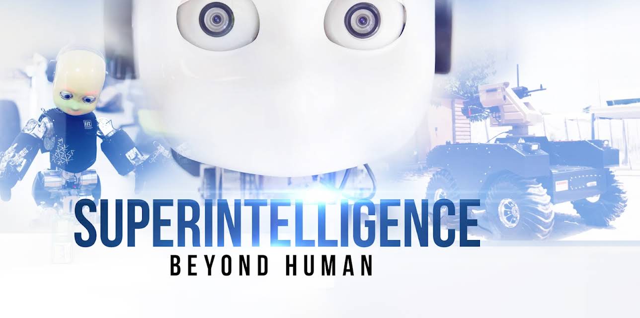 Superintelligence - Beyond Human (2019)