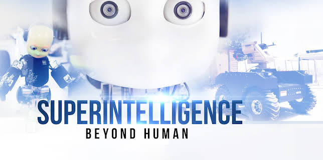 Superintelligence - Beyond Human (2019)