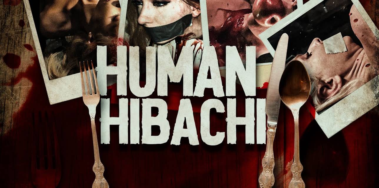 Human Hibachi (2020)