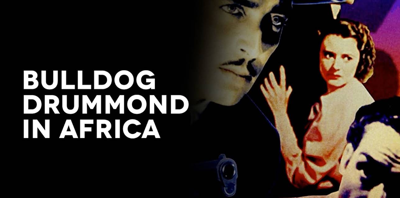 Bulldog Drummond in Africa (1938)