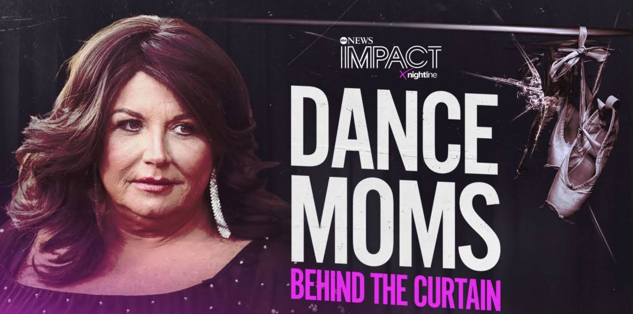 IMPACT x Nightline: DANCE MOMS: Behind the Curtain