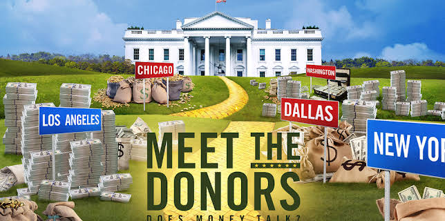 Meet the Donors: Does Money Talk? (2016)