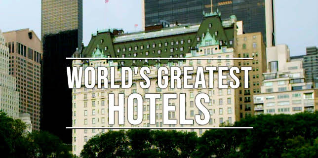 World's Greatest Hotels