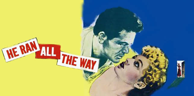 He Ran All The Way (1951)