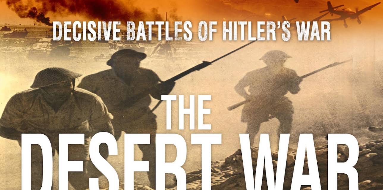 Decisive Battles of Hitler's War: The Desert War (2014)