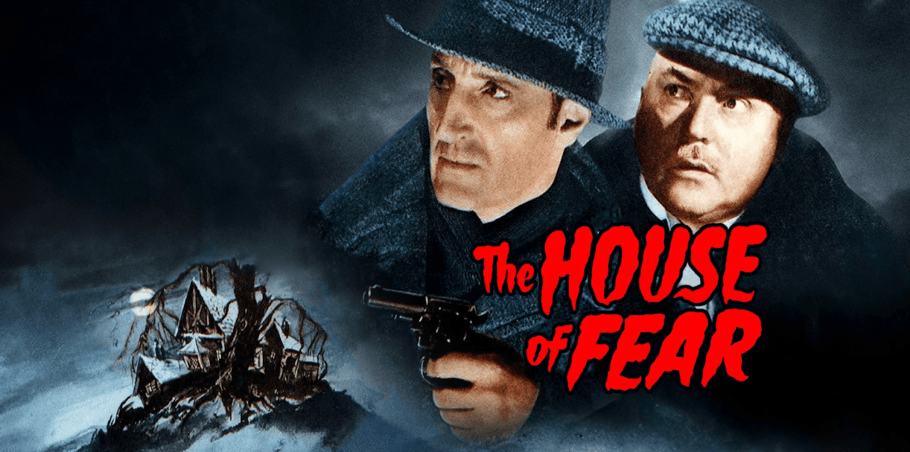 Sherlock Holmes in The House of Fear (1945)