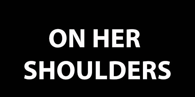On Her Shoulders (2018)